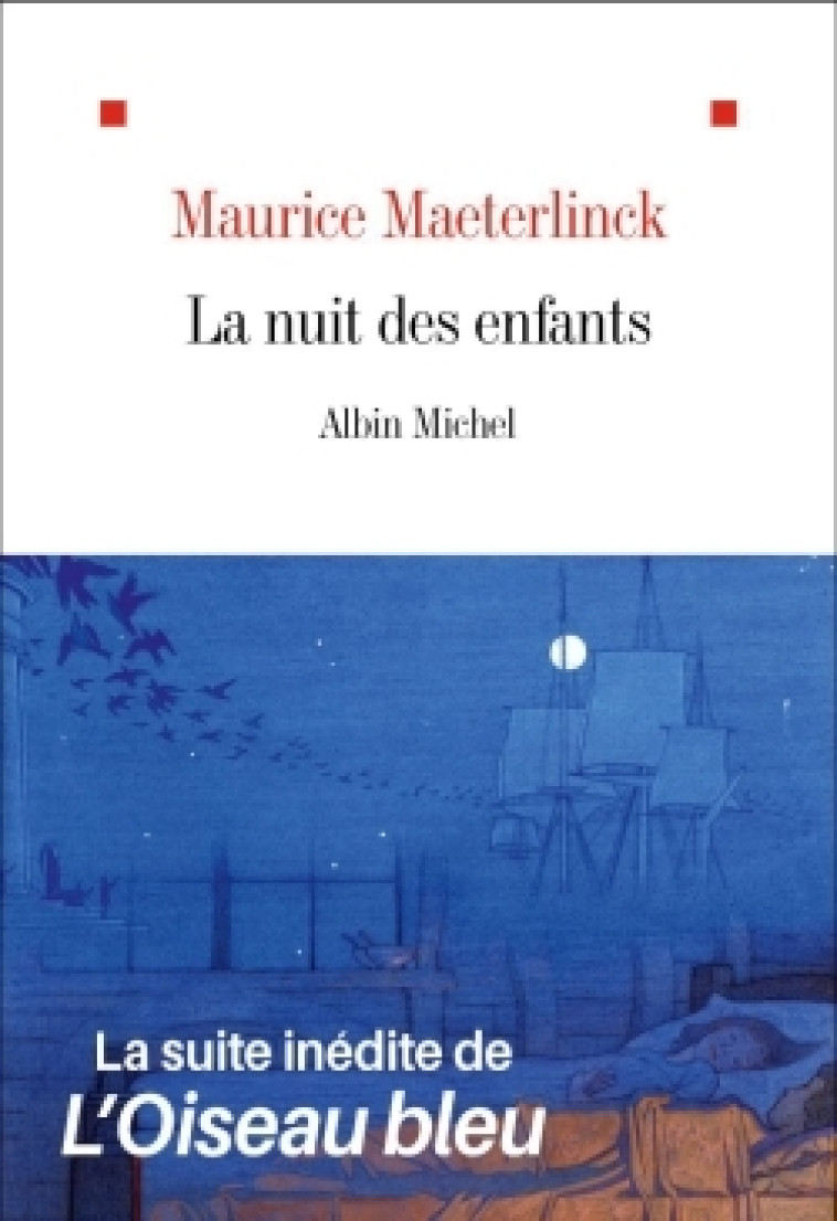 LA NUIT DES ENFANTS - MAETERLINCK - ALBIN MICHEL