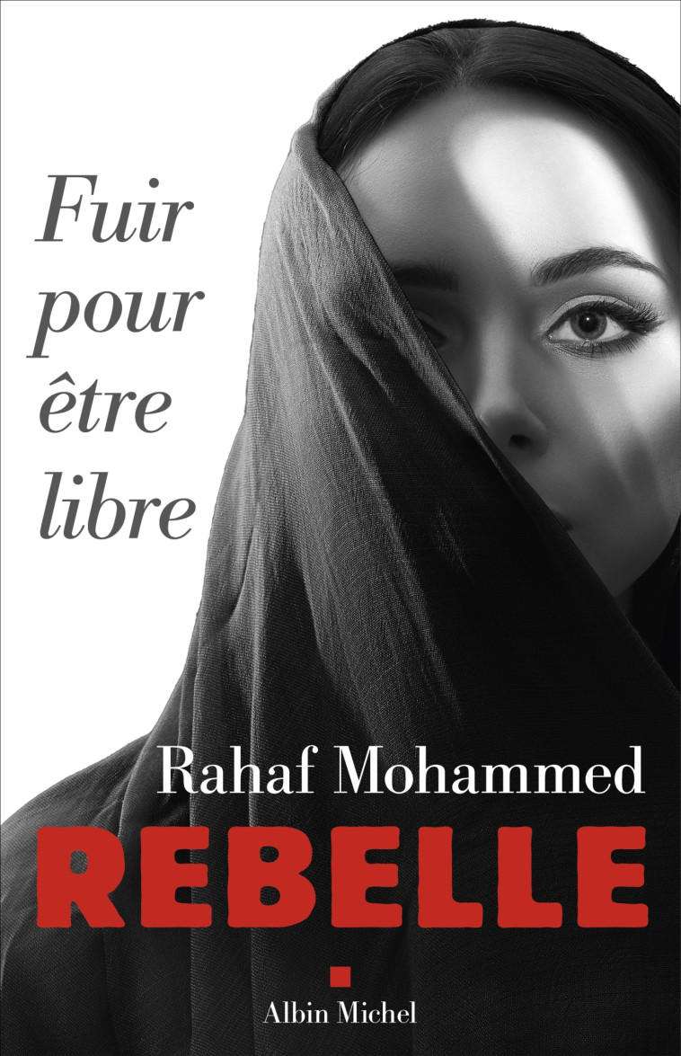 REBELLE - MOHAMMED RAHAF - ALBIN MICHEL