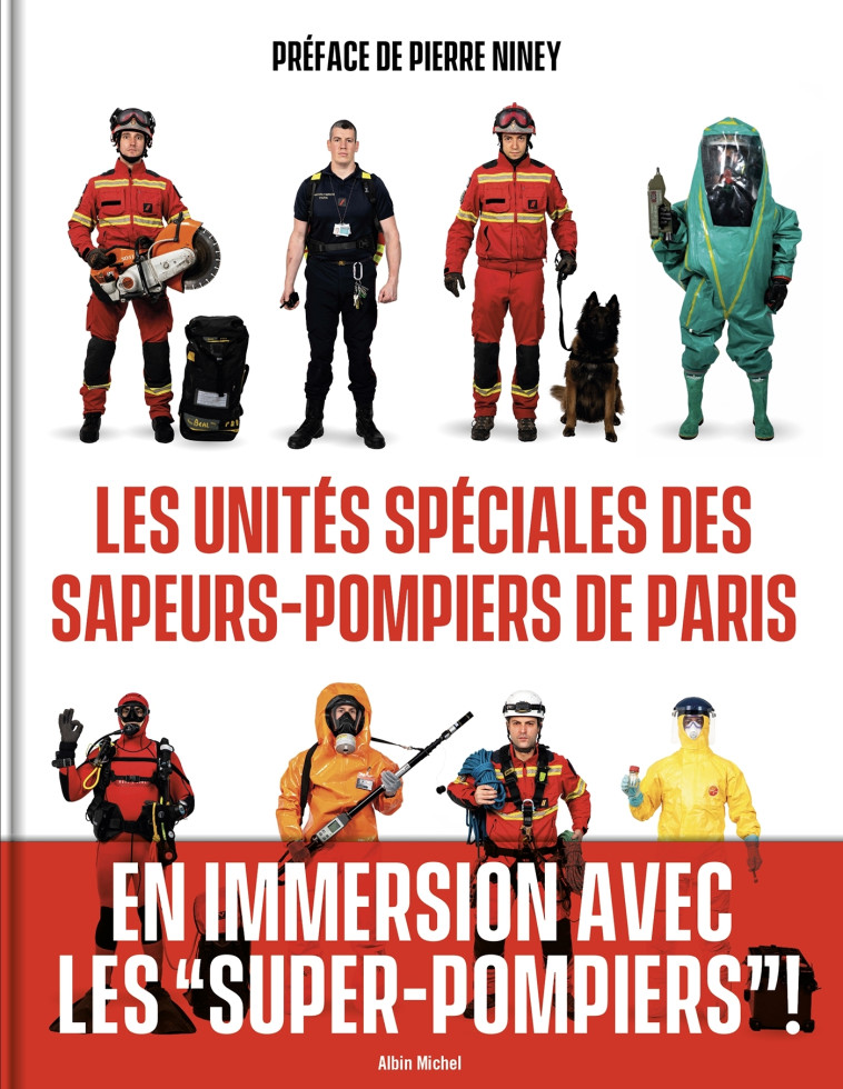 LES UNITES SPECIALES DES SAPEURS-POMPIERS DE PARIS - NINEY/GONTHIER - ALBIN MICHEL