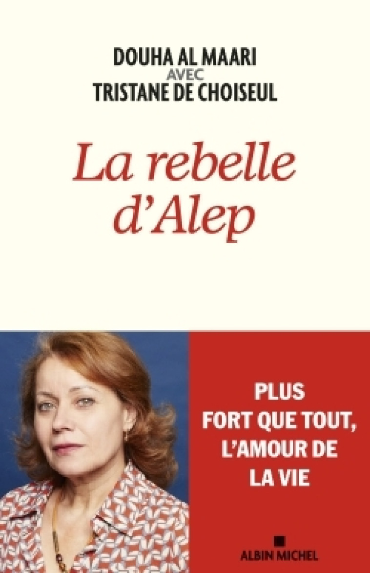 LA REBELLE D'ALEP - AL MAARI/CHOISEUL - ALBIN MICHEL