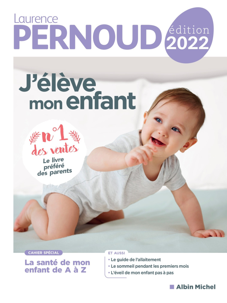 J'ELEVE MON ENFANT - EDITION 2022 - PERNOUD LAURENCE - ALBIN MICHEL