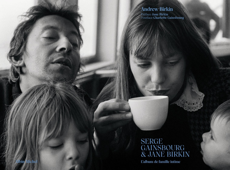 SERGE GAINSBOURG ET JANE BIRKIN - L'ALBUM DE FAMILLE INTIME - BIRKIN/GAINSBOURG - ALBIN MICHEL