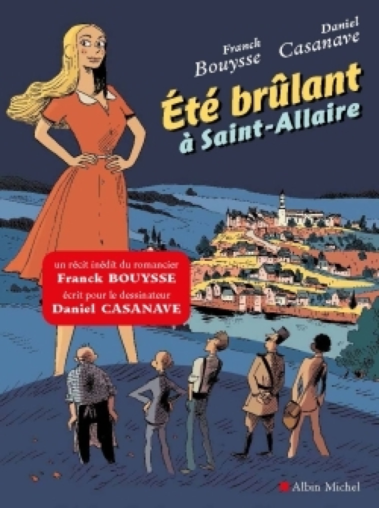 ETE BRULANT A SAINT-ALLAIRE - BOUYSSE/CASANAVE - ALBIN MICHEL