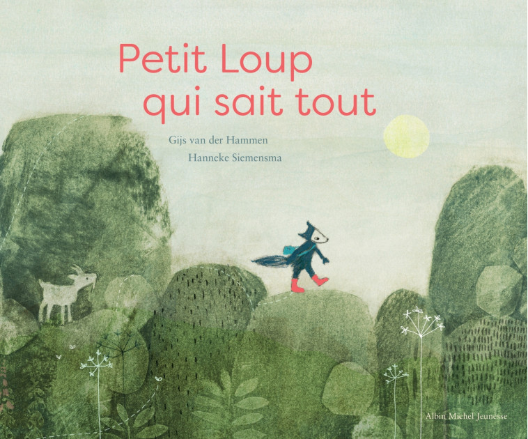 PETIT LOUP QUI SAIT TOUT - VAN DER HAMMEN - ALBIN MICHEL