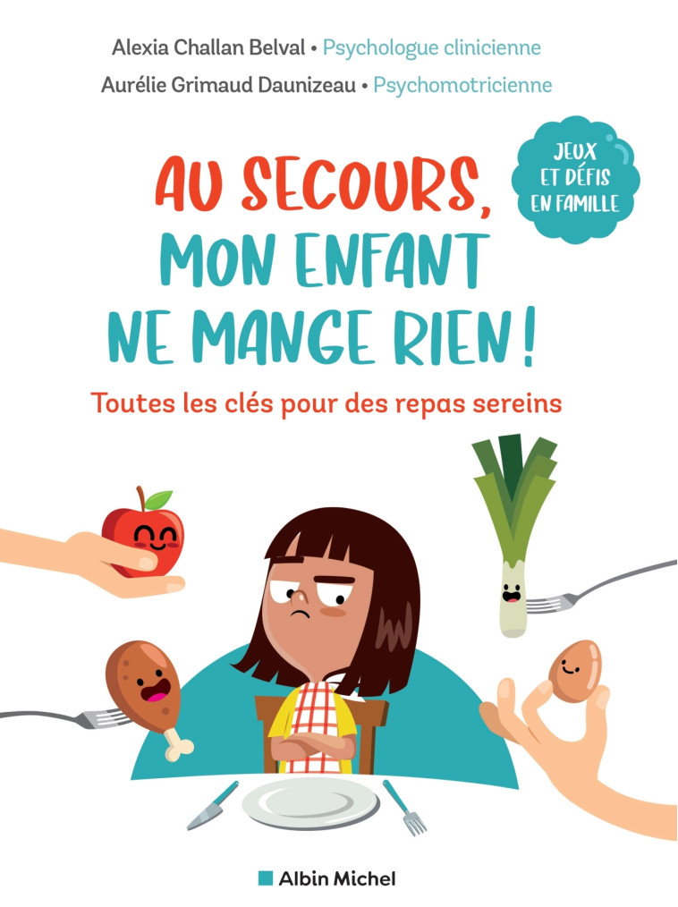 AU SECOURS, MON ENFANT NE MANGE RIEN ! - MAGNIENVILLE - ALBIN MICHEL