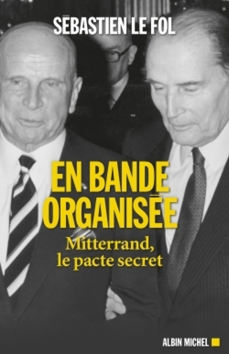 EN BANDE ORGANISEE - LE FOL SEBASTIEN - ALBIN MICHEL