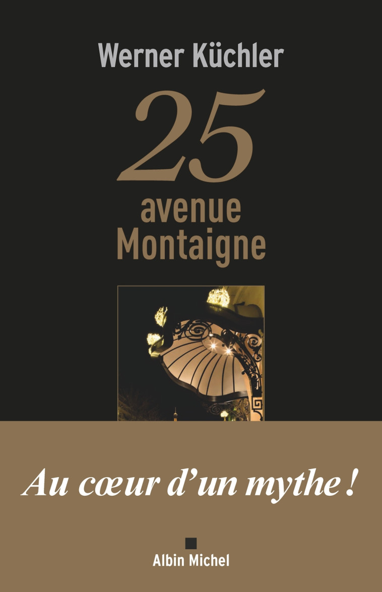 25 AVENUE MONTAIGNE - KUCHLER WERNER - ALBIN MICHEL