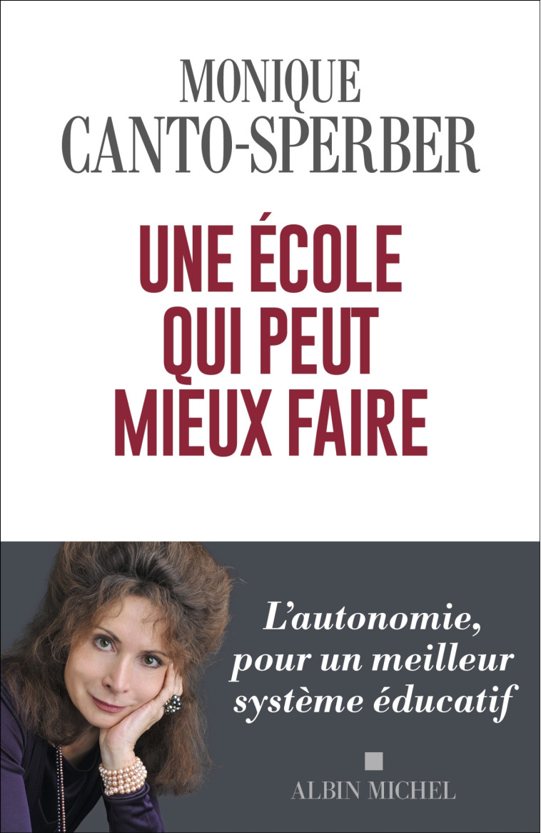 UNE ECOLE QUI PEUT MIEUX FAIRE - CANTO-SPERBER M. - ALBIN MICHEL