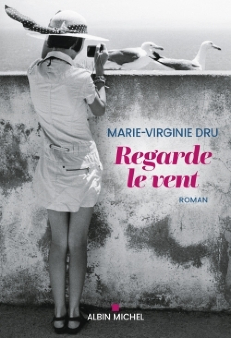 REGARDE LE VENT - DRU MARIE-VIRGINIE - ALBIN MICHEL