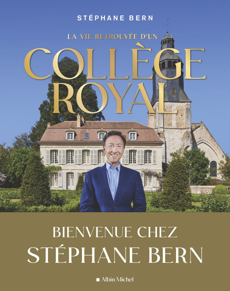 LA VIE RETROUVEE D'UN COLLEGE ROYAL - BERN STEPHANE - ALBIN MICHEL