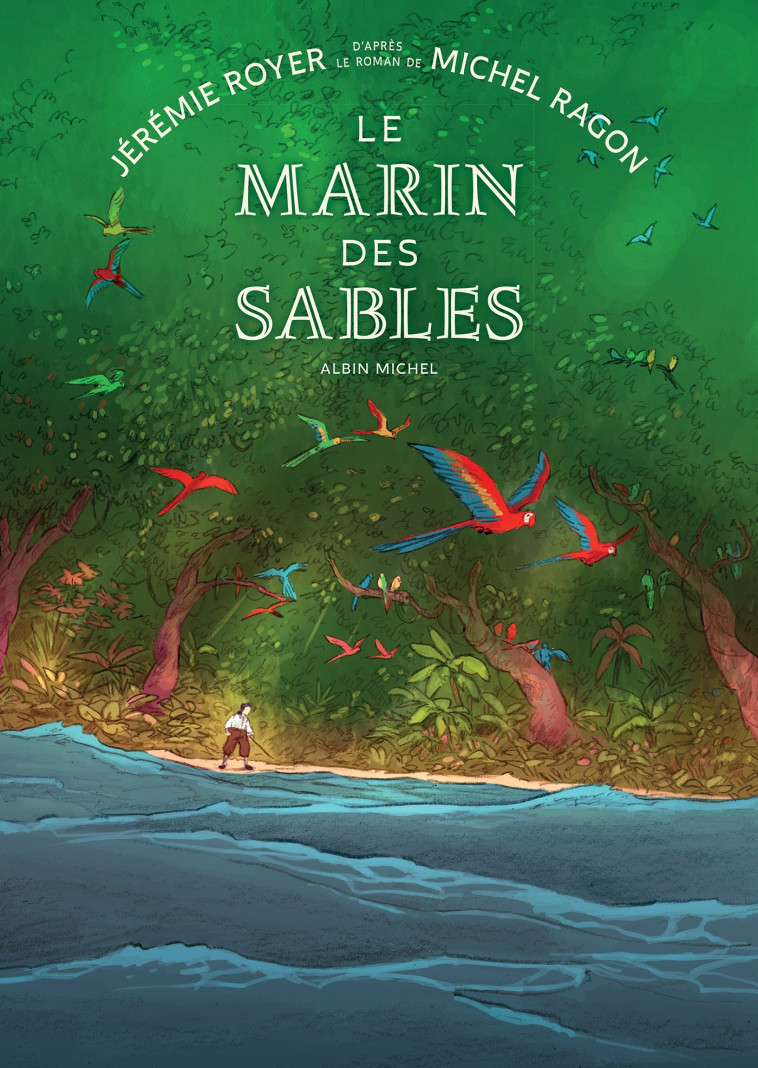 LE MARIN DES SABLES (BD) - ROYER/RAGON - ALBIN MICHEL