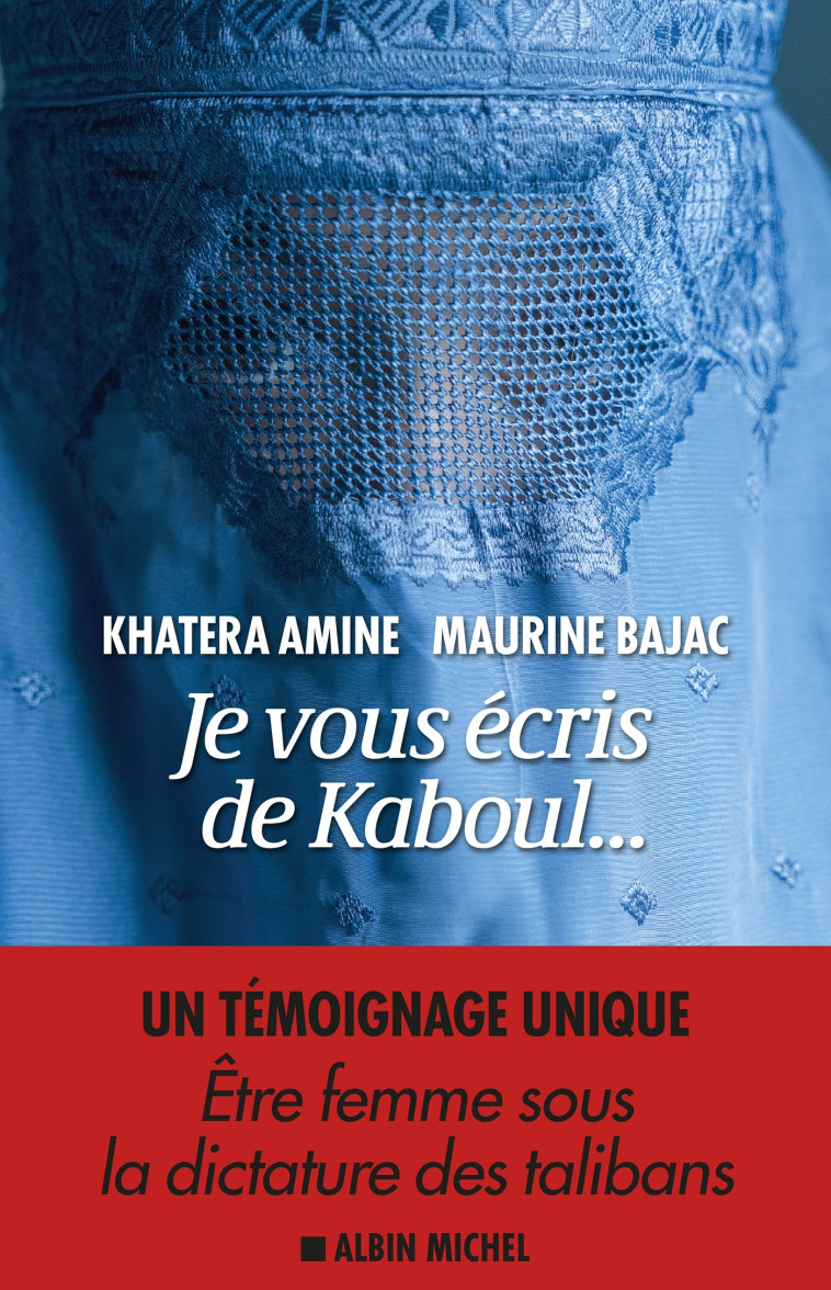 JE VOUS ECRIS DE KABOUL... - AMINE/BARJAC - ALBIN MICHEL