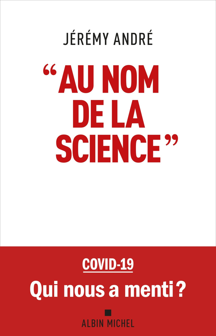 AU NOM DE LA SCIENCE... - ANDRE JEREMY - ALBIN MICHEL