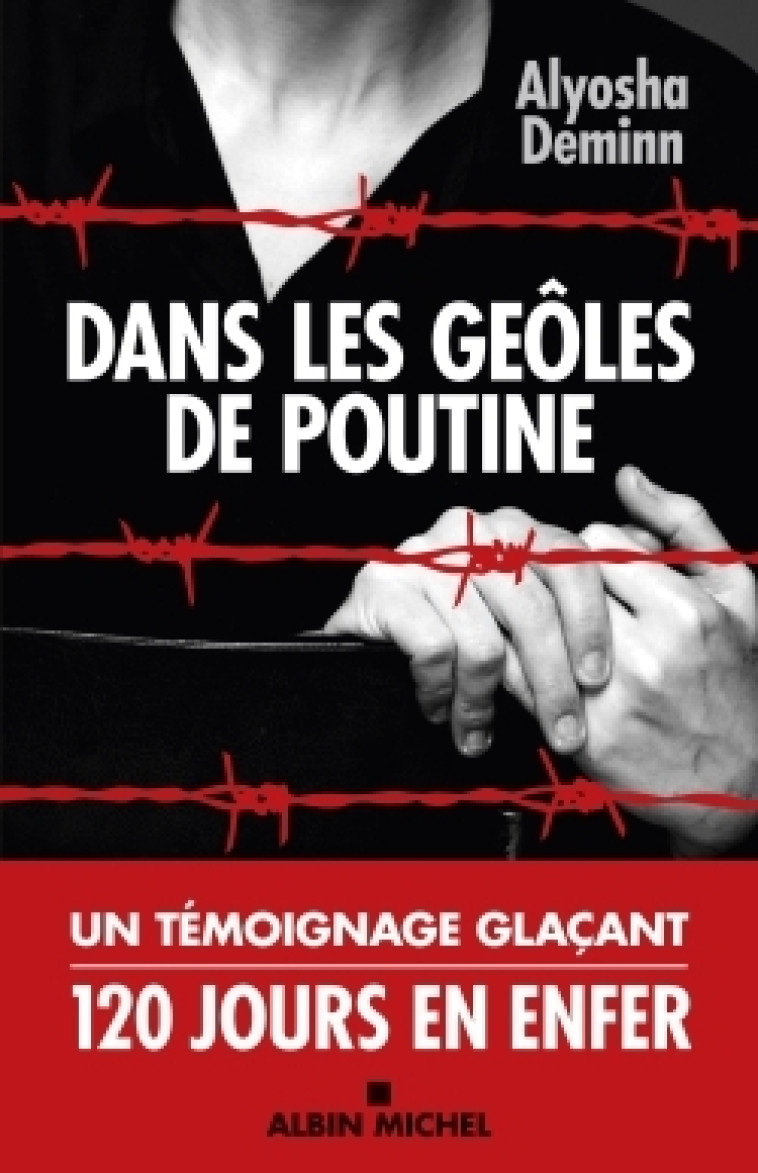 DANS LES GEOLES DE POUTINE - DEMINNE ALYOSHA - ALBIN MICHEL