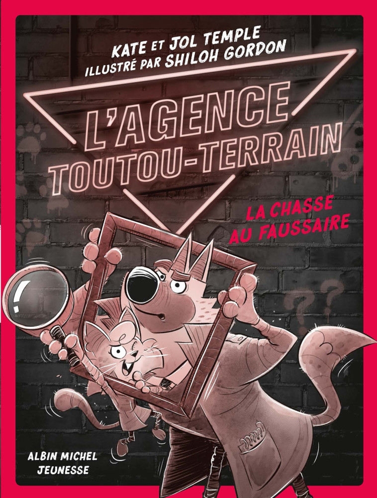 L'AGENCE TOUTOU-TERRAIN T02 LA CHASSE AU FAUSSAIRE - KEMPLE/GORDON - ALBIN MICHEL