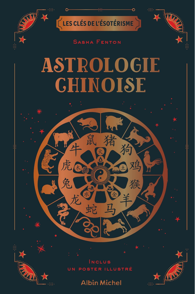 LES CLES DE L'ESOTERISME - ASTROLOGIE CHINOISE - FENTON SASHA - ALBIN MICHEL