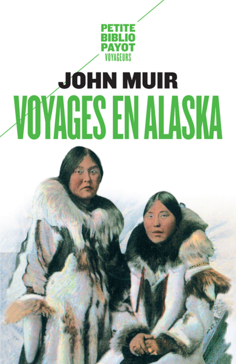 VOYAGE EN ALASKA - MUIR/LE BRIS - PAYOT