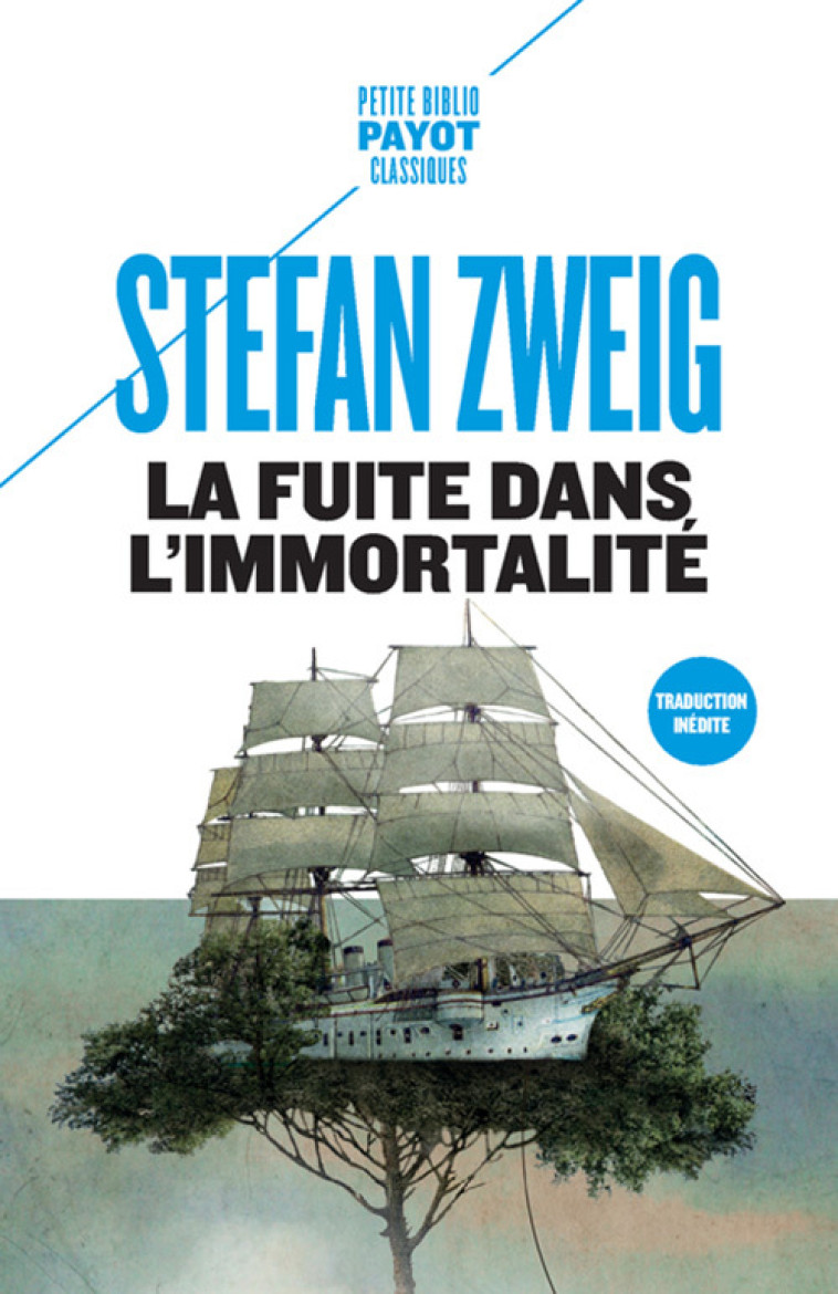 LA FUITE DANS L'IMMORTALITE - ZWEIG STEFAN - PAYOT