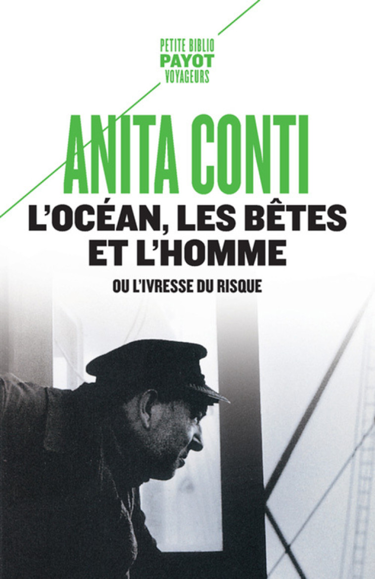 L'OCEAN, LES BETES ET L'HOMME - OU L'IVRESS E DU RISQUE - CONTI/GIRAULT-CONTI - PAYOT