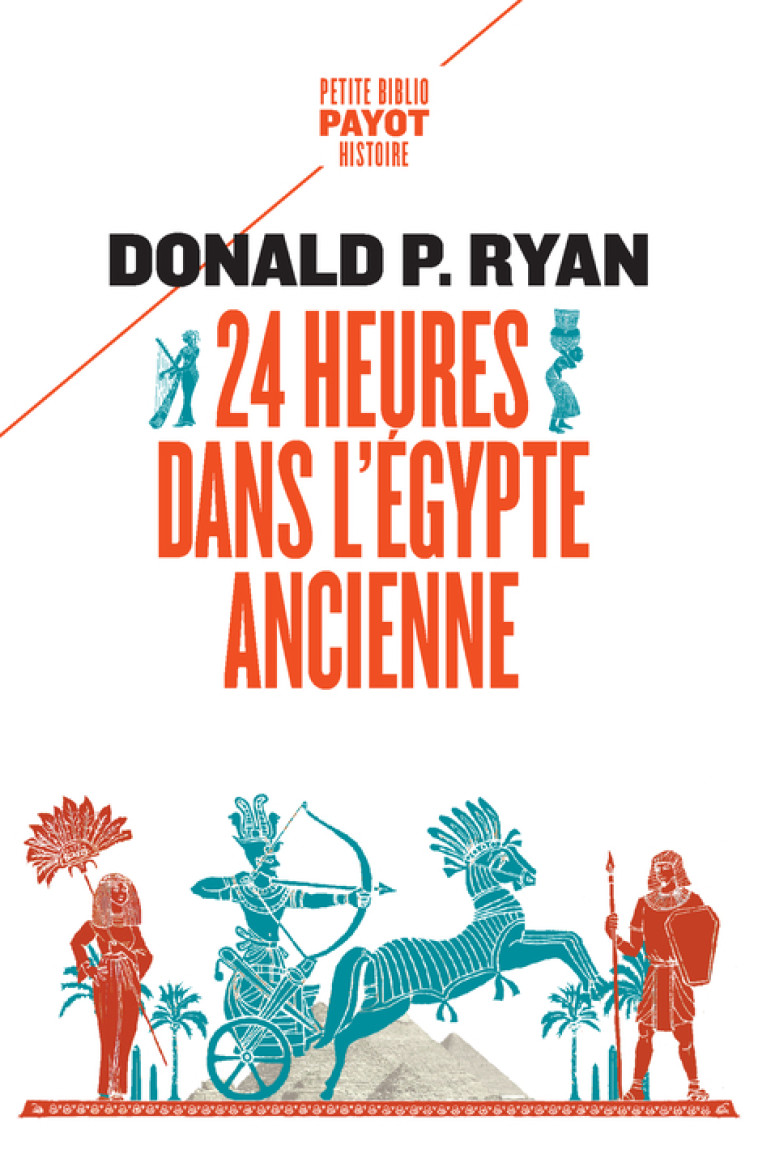 24 HEURES DANS L'EGYPTE ANCIENNE - RYAN/PASA - PAYOT