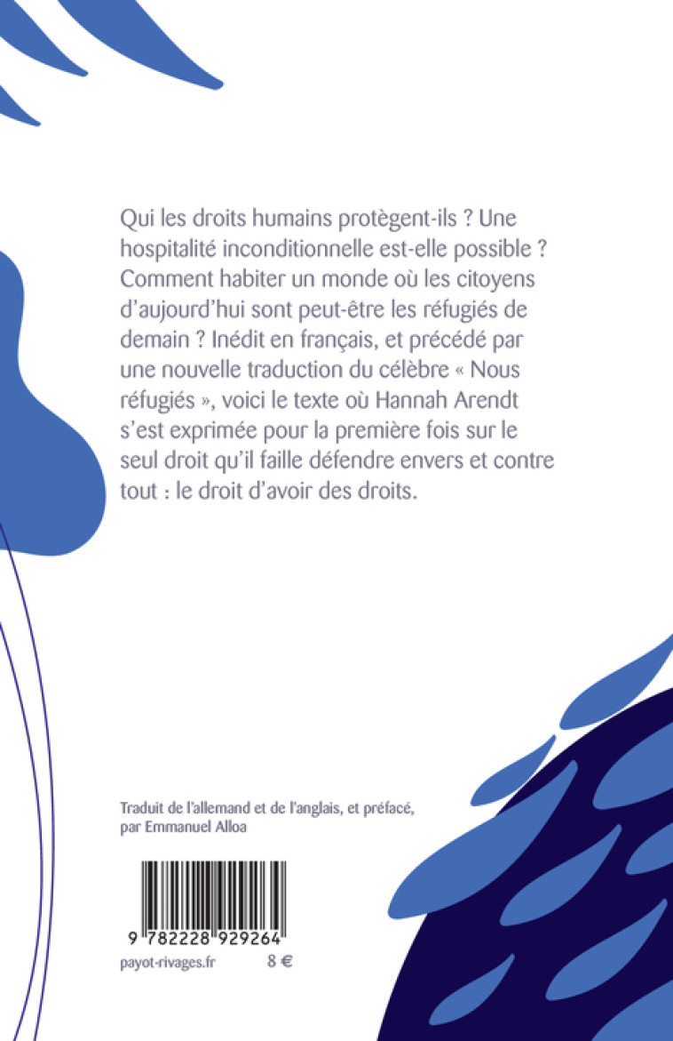 IL N'Y A QU'UN SEUL DROIT DE L'HOMME - PREC EDE DE : NOUS REFUGIES - ARENDT/ALLOA - PAYOT