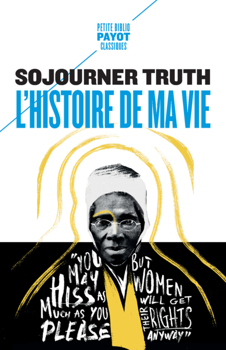 L'HISTOIRE DE MA VIE - TRUTH SOJOURNER - PAYOT