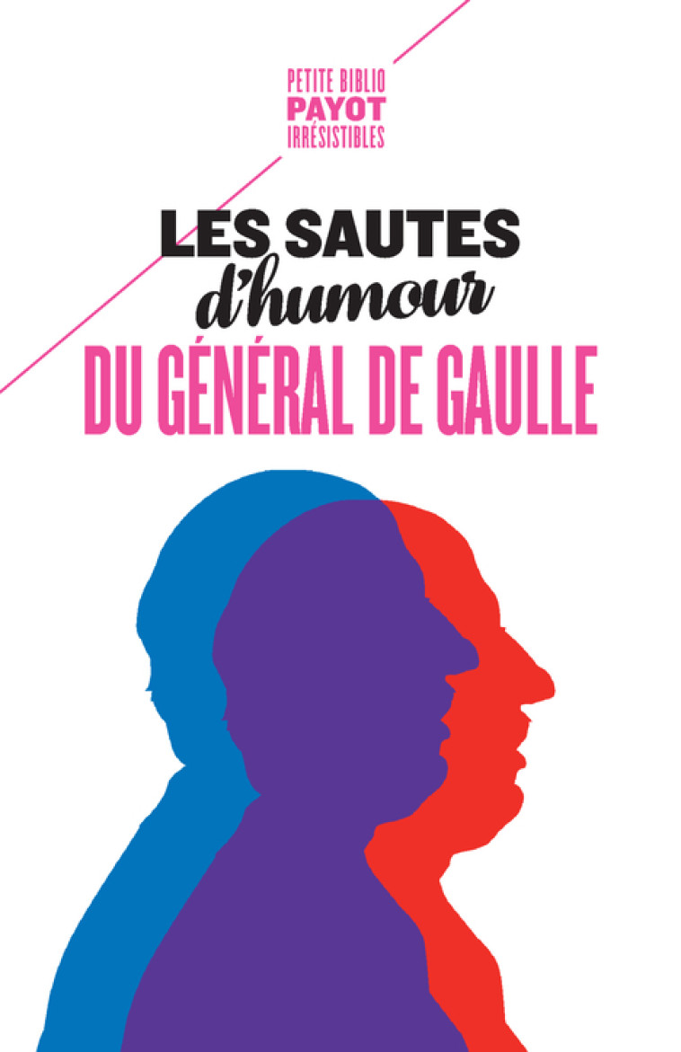 LES SAUTES D'HUMOUR DU GENERAL DE GAULLE - DE GAULLE/JANSEN - PAYOT