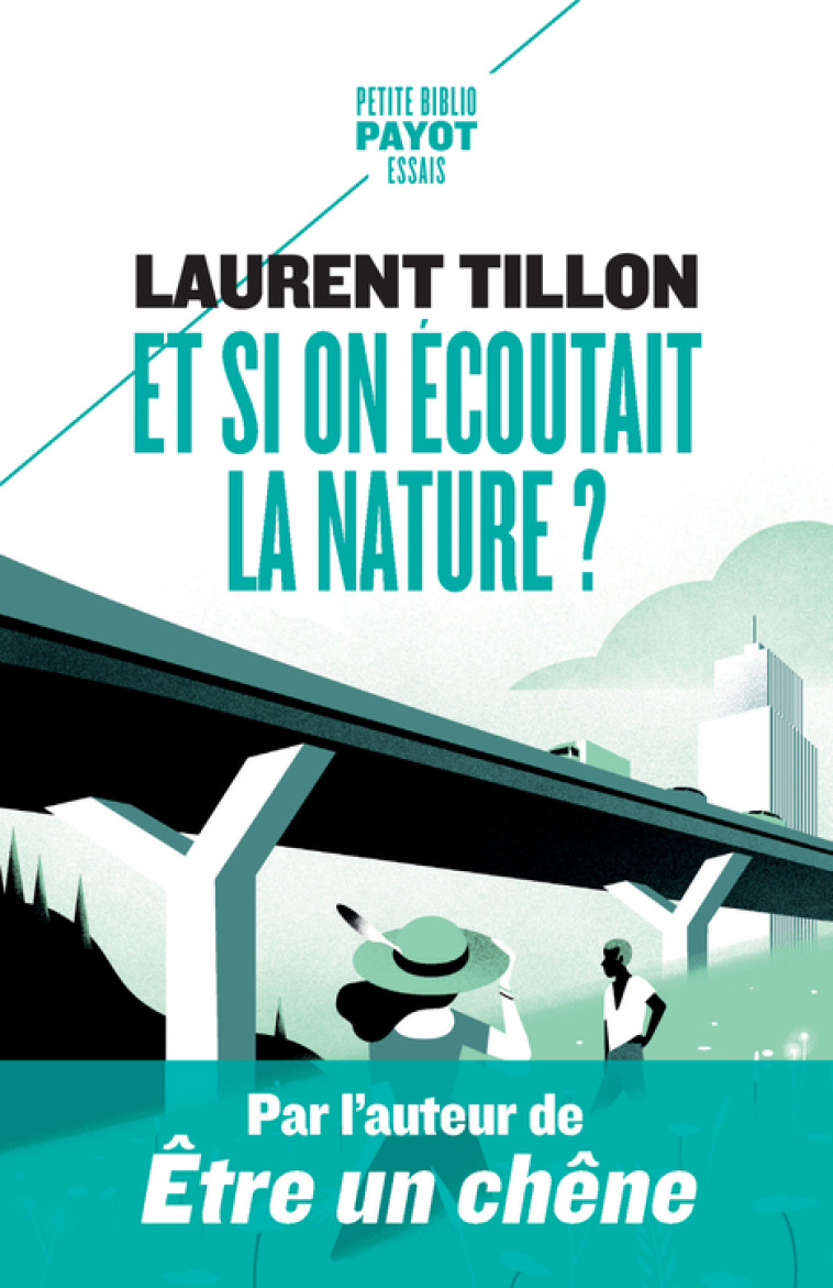 ET SI ON ECOUTAIT LA NATURE ? - TILLON LAURENT - PAYOT