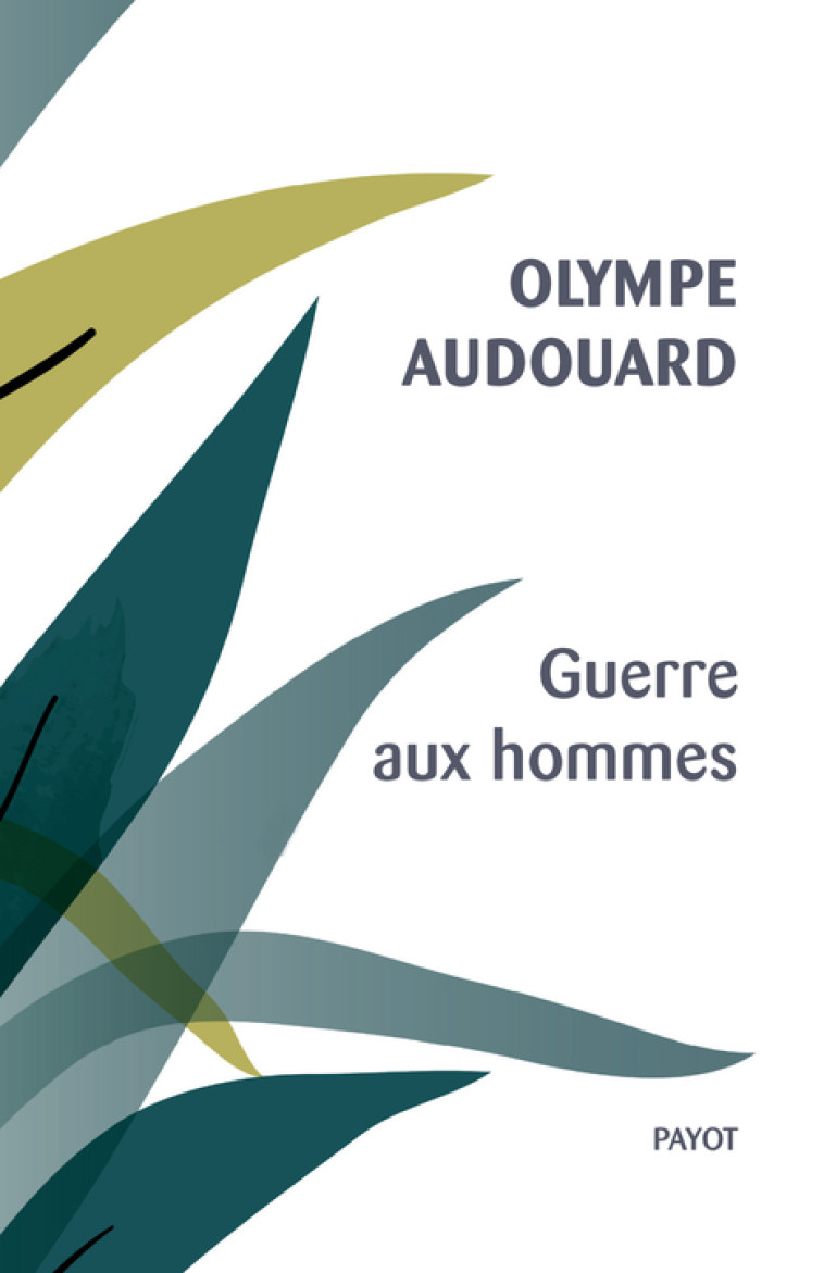 GUERRE AUX HOMMES - AUDOUARD/MARSAY - PAYOT