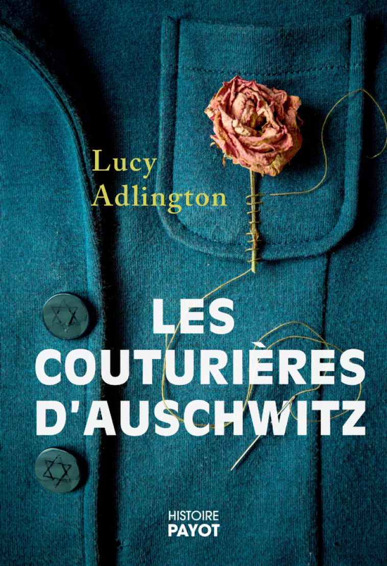 LES COUTURIERES D'AUSCHWITZ - ADLINGTON LUCY - PAYOT