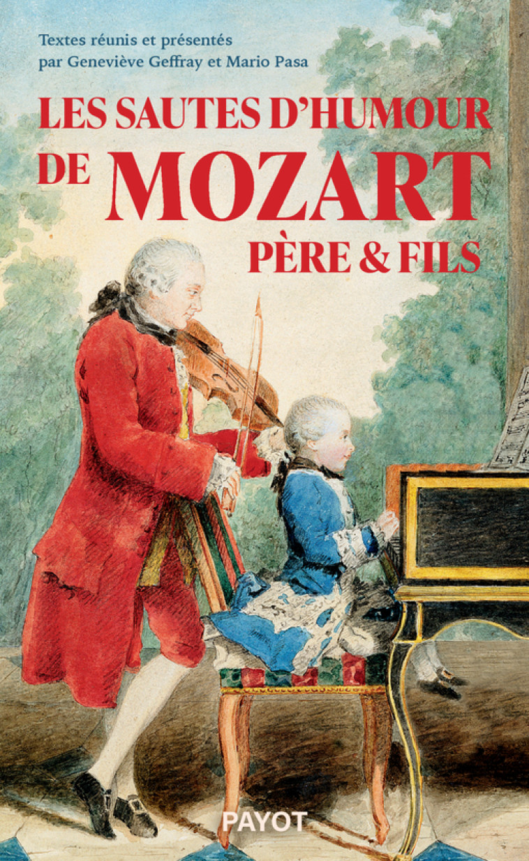 LES SAUTES D'HUMOUR DE MOZART PERE ET FILS - GEFFRAY/PASA/MOZART - PAYOT