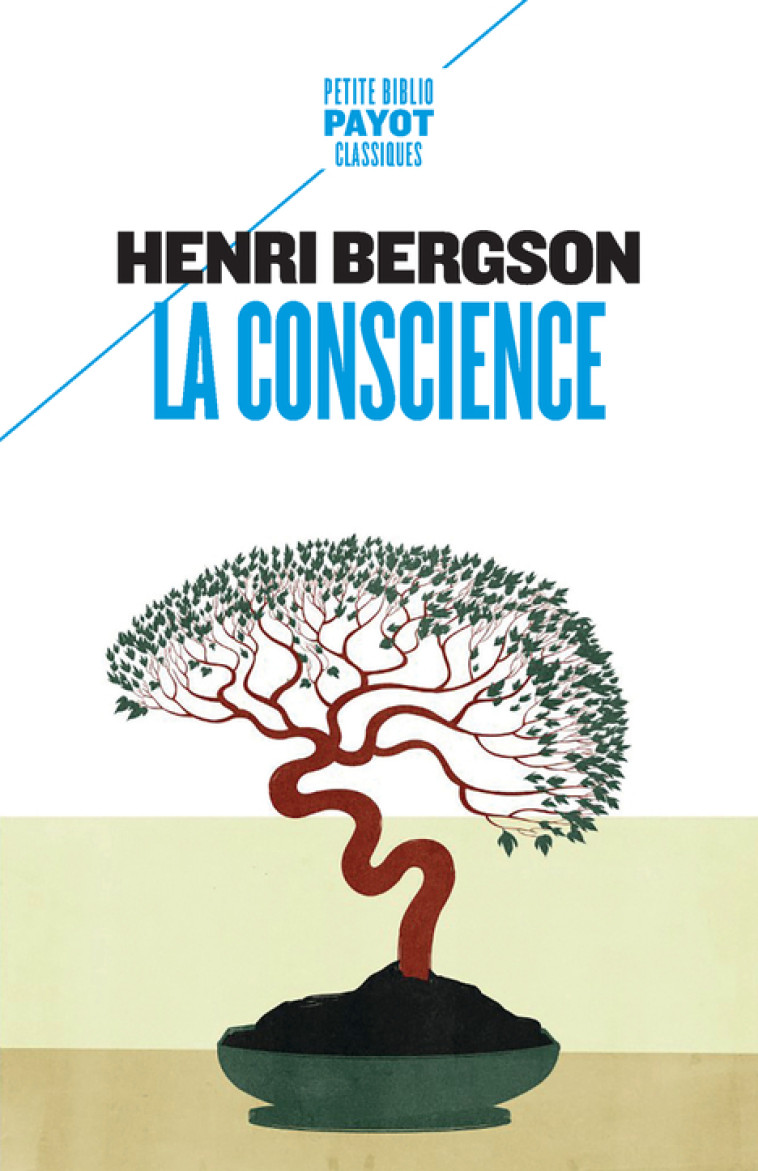 LA CONSCIENCE - BERGSON HENRI - PAYOT