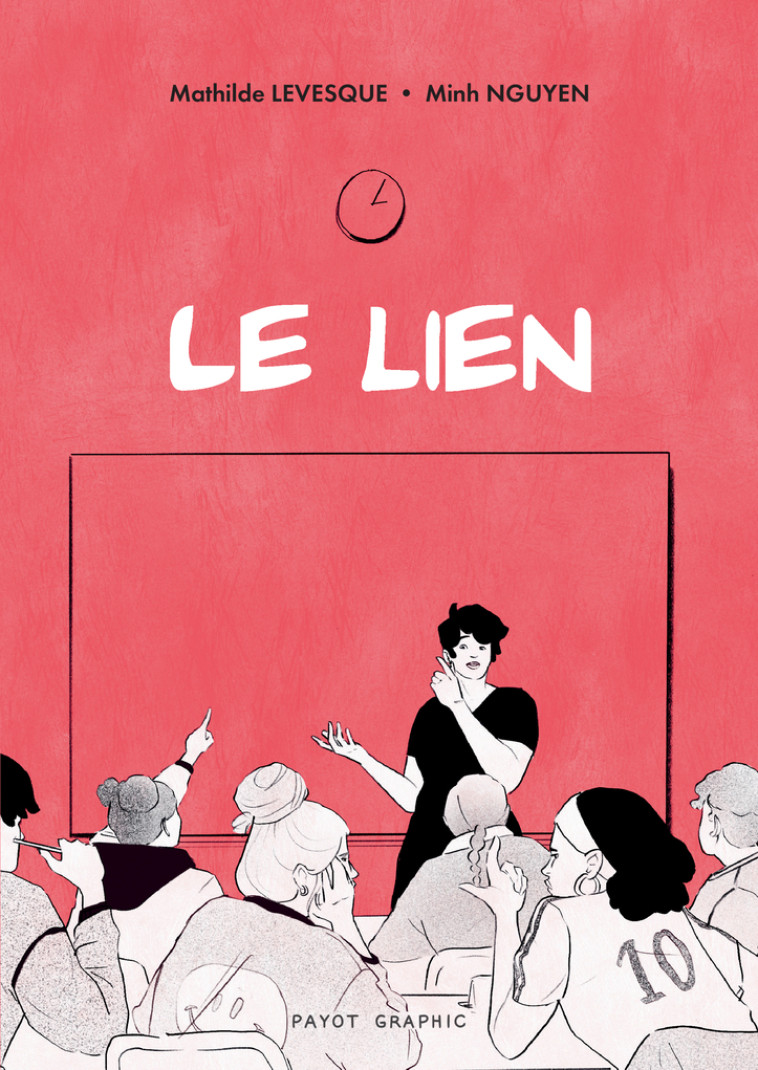 LE LIEN - LEVESQUE/NGUYEN - PAYOT