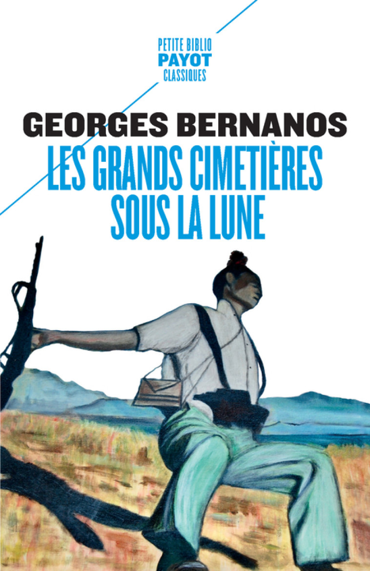 LES GRANDS CIMETIERES SOUS LA LUNE - BERNANOS GEORGES - PAYOT