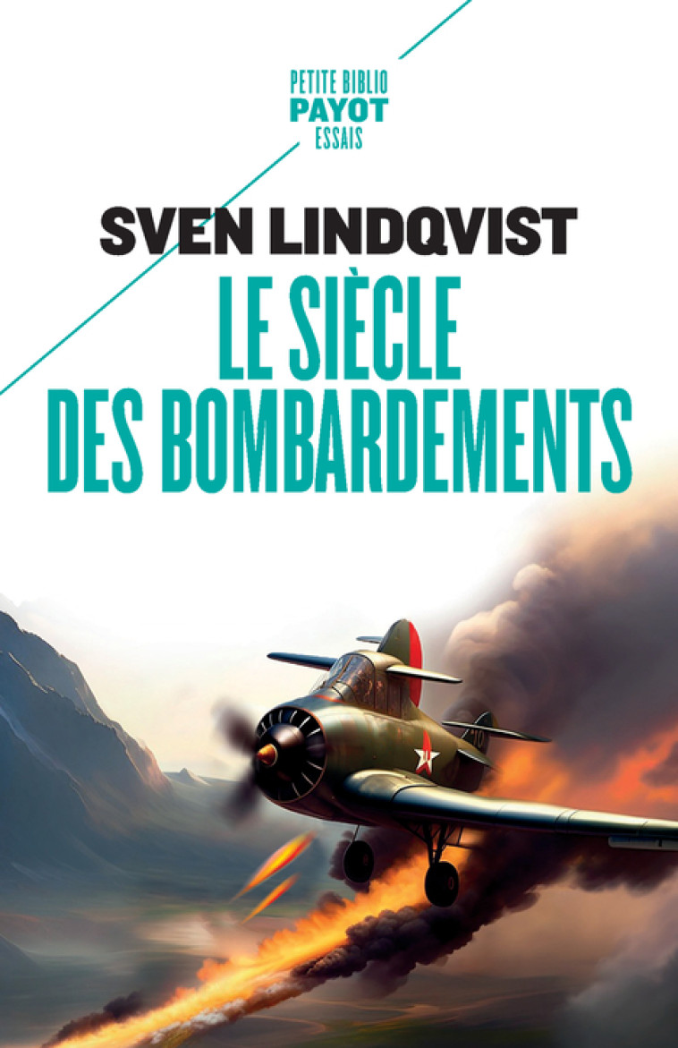 LE SIECLE DES BOMBARDEMENTS - LINDQVIST SVEN - PAYOT