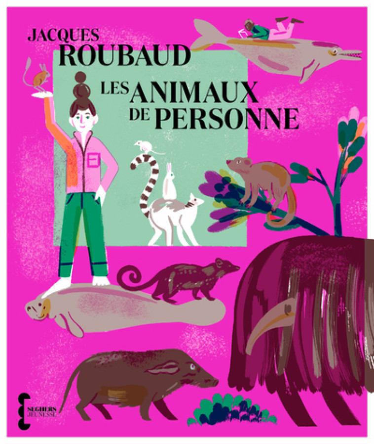 LES ANIMAUX DE PERSONNE - ROUBAUD JACQUES - SEGHERS