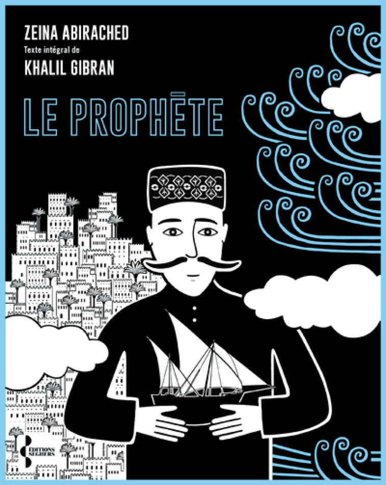 LE PROPHETE - ABIRACHED/GIBRAN - SEGHERS