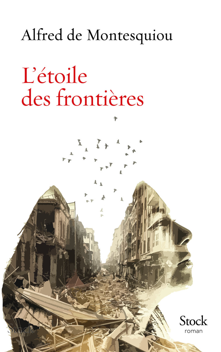 L'ETOILE DES FRONTIERES - DE MONTESQUIOU A. - STOCK