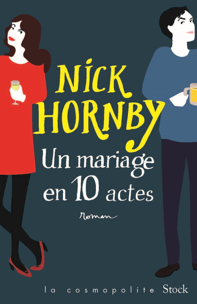 UN MARIAGE EN DIX ACTES - HORNBY NICK - STOCK