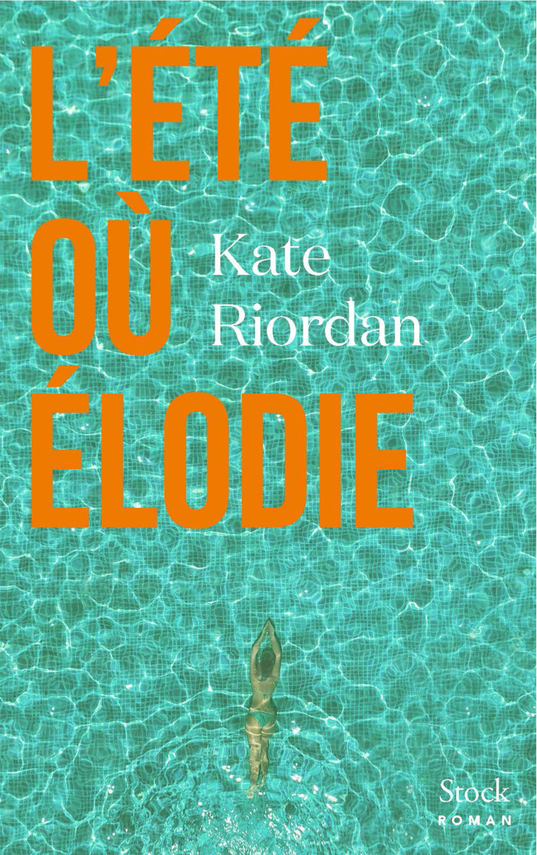 L'ETE OU ELODIE - RIORDAN KATE - STOCK