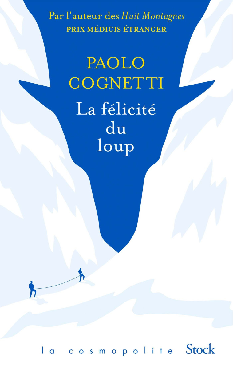 LA FELICITE DU LOUP - COGNETTI PAOLO - STOCK