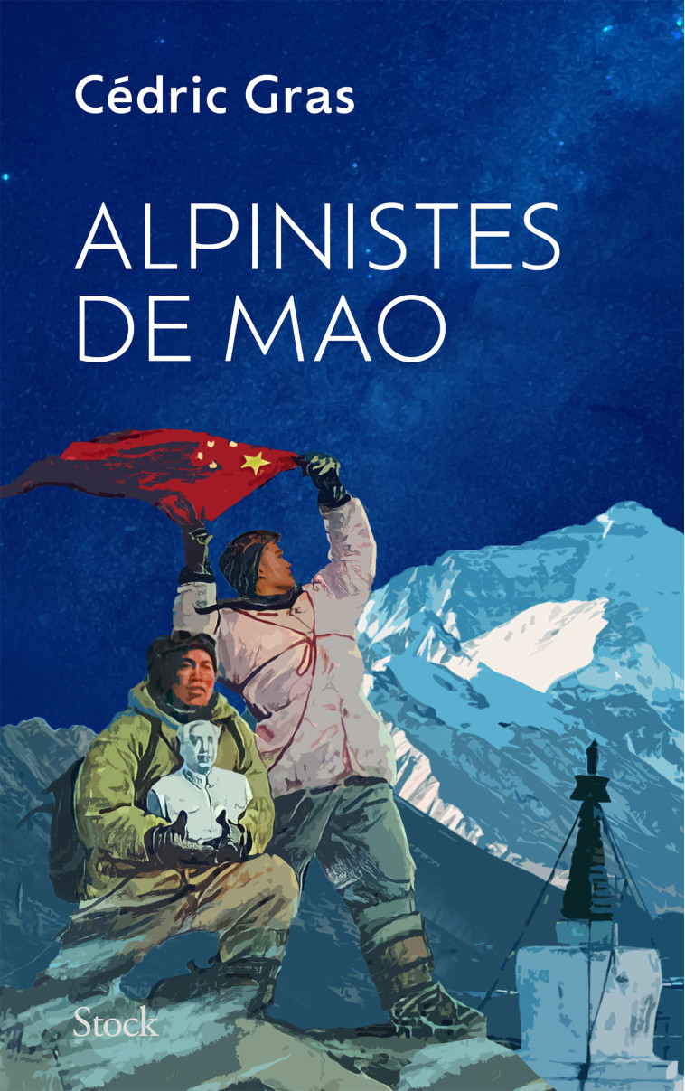 ALPINISTES DE MAO - GRAS CEDRIC - STOCK