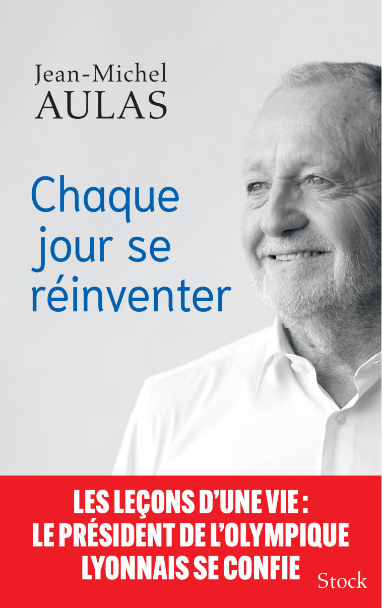 CHAQUE JOUR SE REINVENTER - AULAS JEAN-MICHEL - STOCK