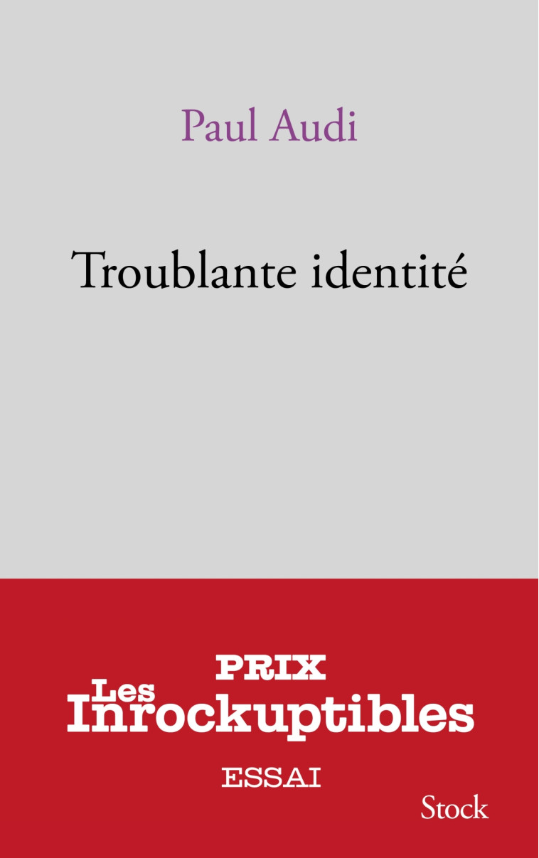 TROUBLANTE IDENTITE - AUDI PAUL - STOCK