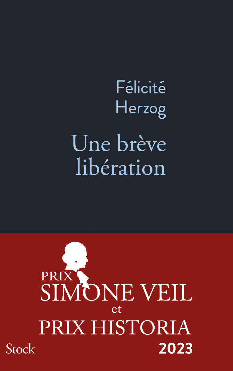 UNE BREVE LIBERATION - HERZOG FELICITE - STOCK