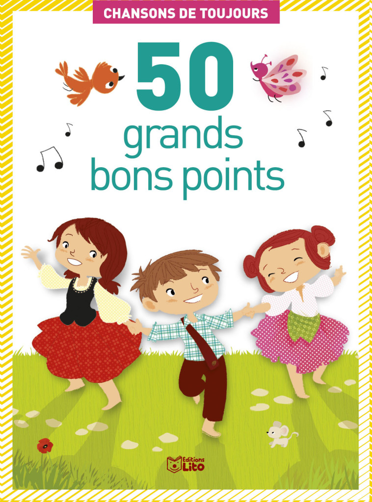 GRANDS BONS POINTS 50 CHANSONS DE TOUJOURS - XXX - LITO