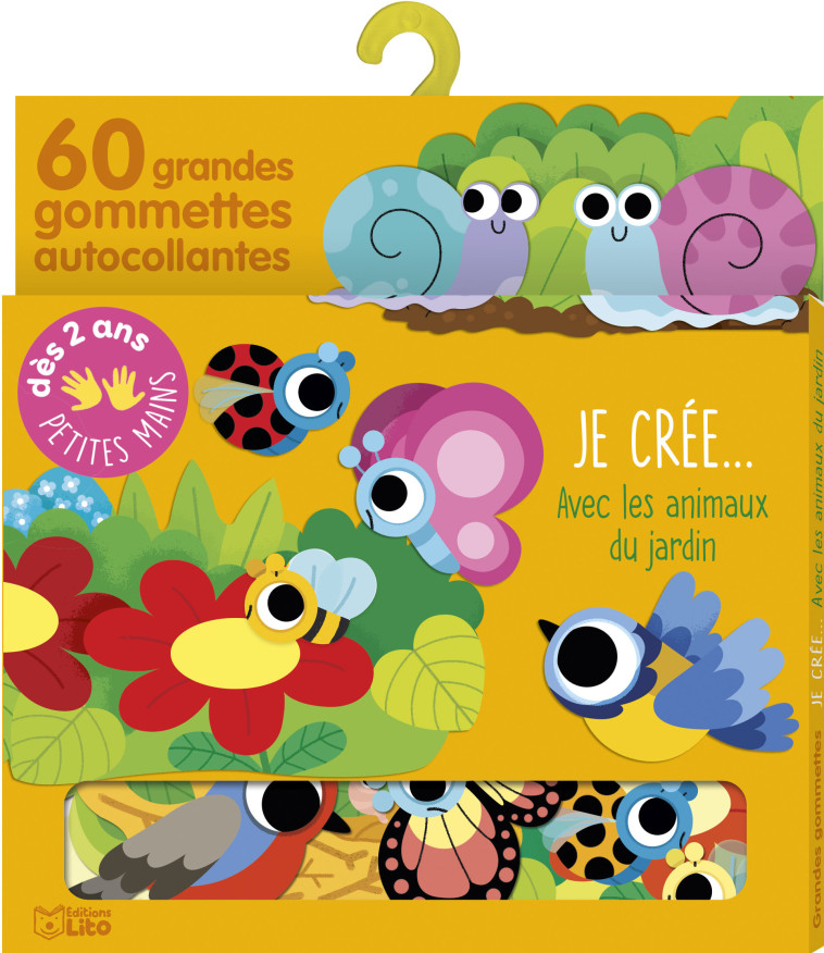 JE CRÉE... AVEC LES ANIMAUX DU JARDIN 60 GOMMETTES 2 ANS - XXX - LITO