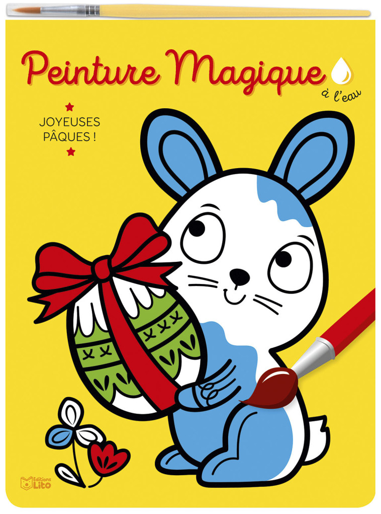 PEINTURE MAGIQUE - JOYEUSES PAQUES ! - XXX - LITO