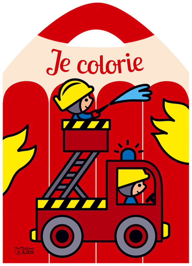 JE COLORIE LES POMPIERS - XXX - LITO