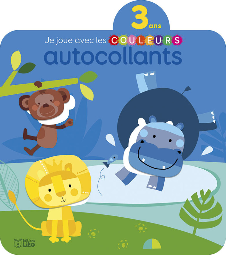 JE JOUE AVEC LES COULEURS LES ANIMAUX SAUVAGES 3 ANS - XXX - LITO